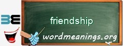 WordMeaning blackboard for friendship